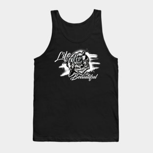 Life Is Beautiful Tank Top